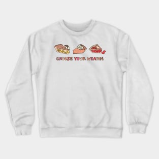 Choose Your Pie Gamer Crewneck Sweatshirt